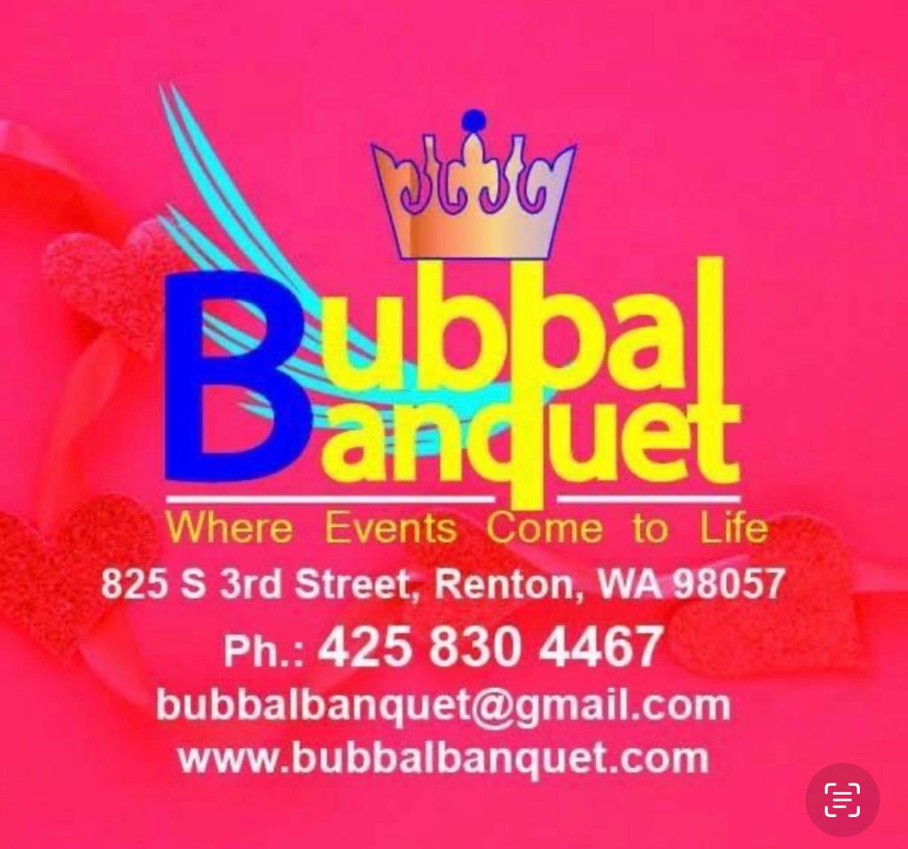 Bubbal Banquet, 825 S 3rd Street Renton, WA 98057, Contact us at 425 830 4467